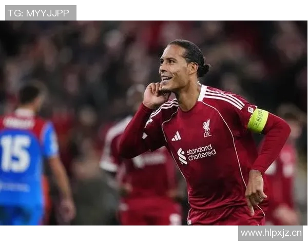 赛后评分出炉：范戴克成最大亮点！